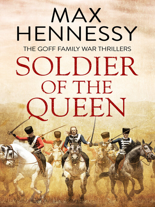 Title details for Soldier of the Queen by Max Hennessy - Available